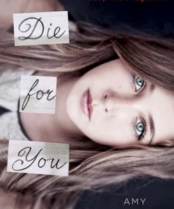 Die for You