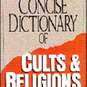 A Concise Dictionary of Cults and Religions