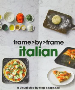 Italian a Visual Step-By-Step Cookbook