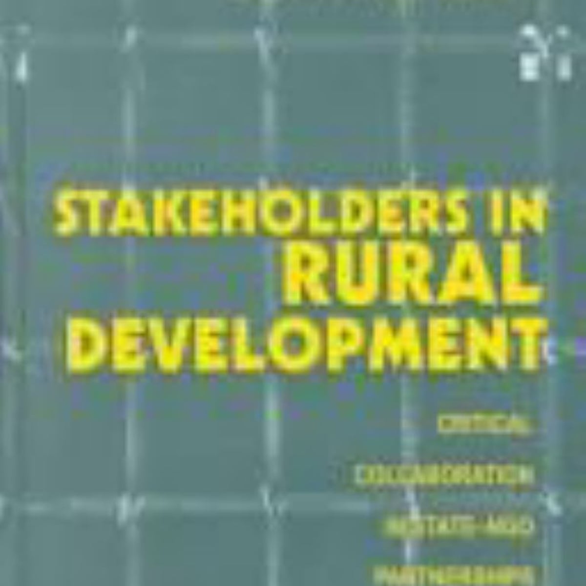 Stakeholders in Rural Development by John M. Riley