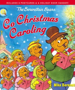 The Berenstain Bears Go Christmas Caroling