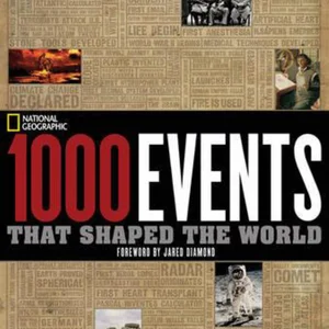 1000 Events That Shaped the World