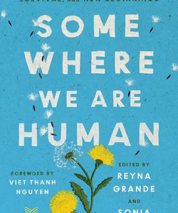 Somewhere We Are Human