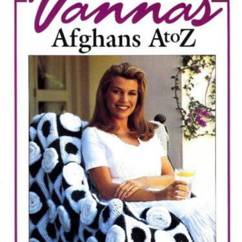 Vanna's Afghans A to Z