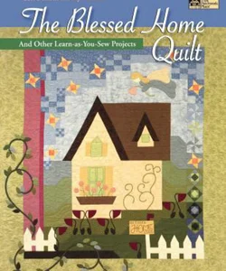 The Blessed Home Quilt