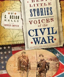 Best Little Stories: Voices of the Civil War