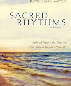 Sacred Rhythms, Session 5