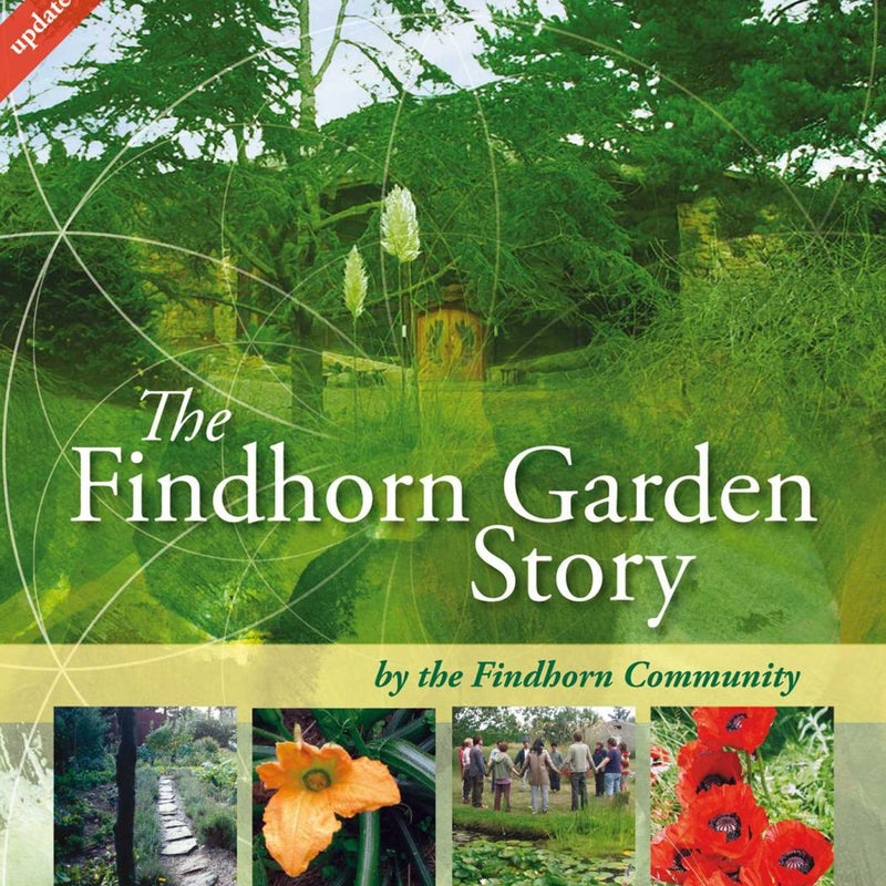 The Findhorn Garden Story