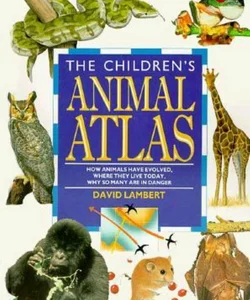 The Children's Animal Atlas