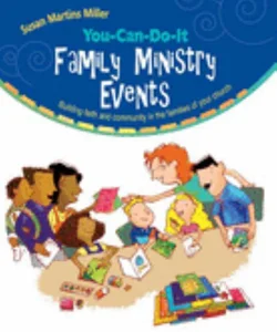 You-Can-Do-It Family Ministry Events