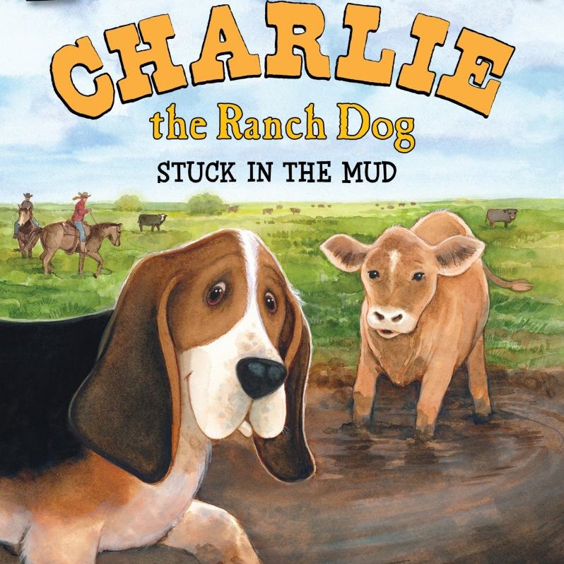 Charlie the Ranch Dog: Stuck in the Mud