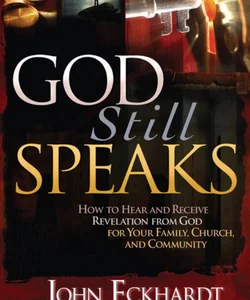 God Still Speaks