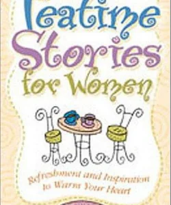 Tea Time Stories for Women