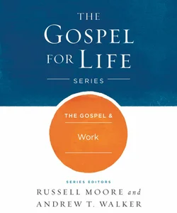 The Gospel and Work