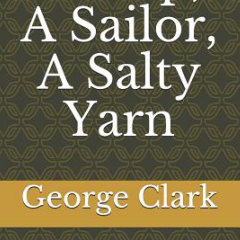 A Ship, a Sailor, a Salty Yarn