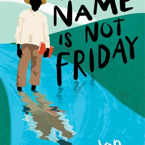 My Name's Not Friday