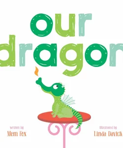 Our Dragon