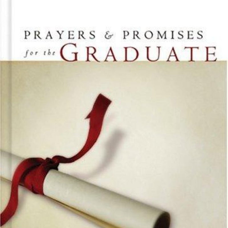 Prayers and Promises for the Graduate