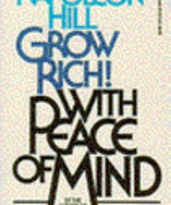 Grow Rich with Peace of Mind