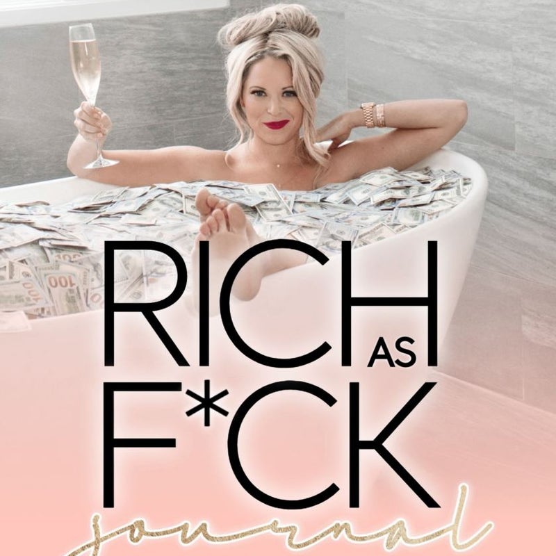 Rich As F*ck Journal