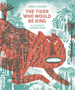 The Tiger Who Would Be King