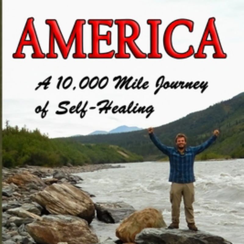 Walking America: a 10,000 Mile Journey of Self-Healing