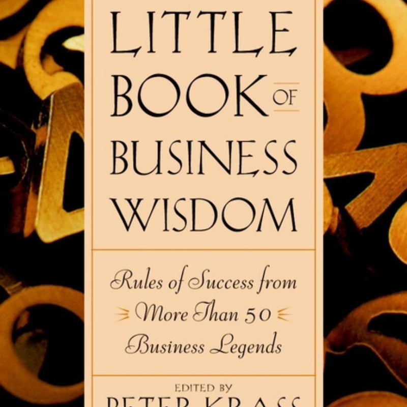 The Little Book of Business Wisdom