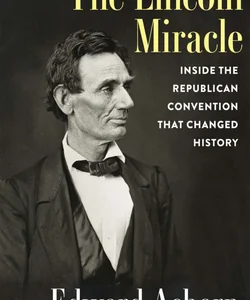 The Lincoln Miracle