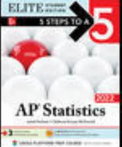 5 Steps to a 5: AP Statistics 2022 Elite Student Edition