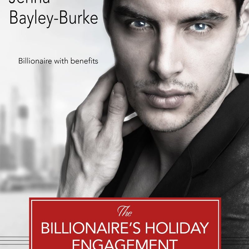 The Billionaire's Holiday Engagement