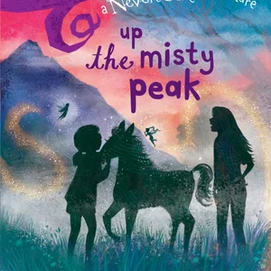 Finding Tinker Bell #4: up the Misty Peak (Disney: the Never Girls)