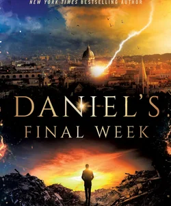 Daniel's Final Week