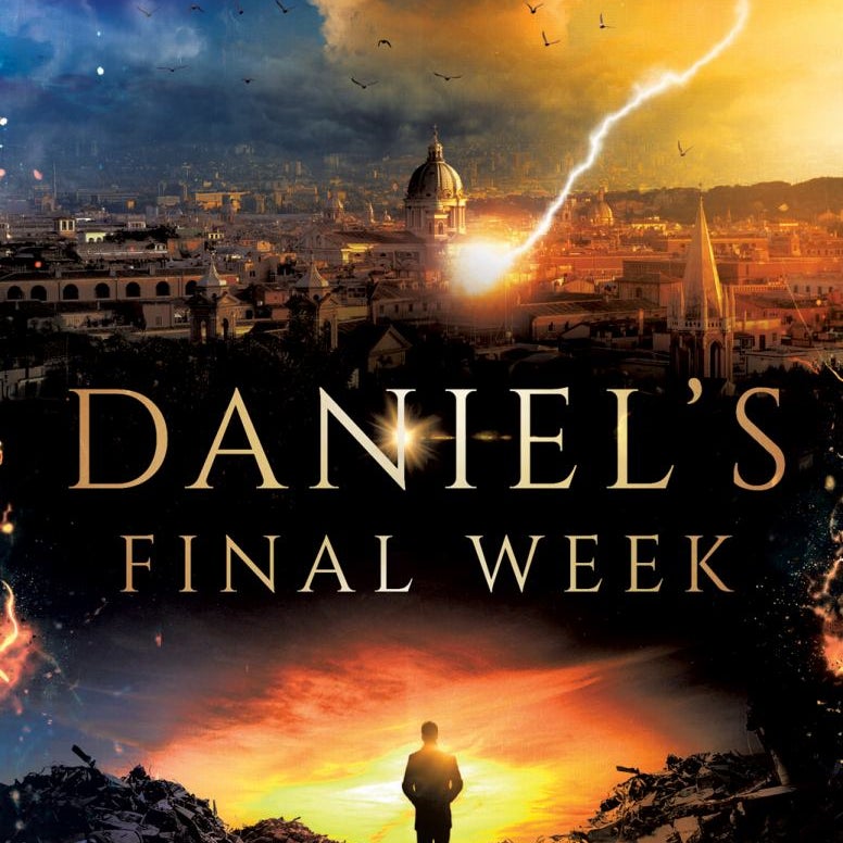 Daniel's Final Week