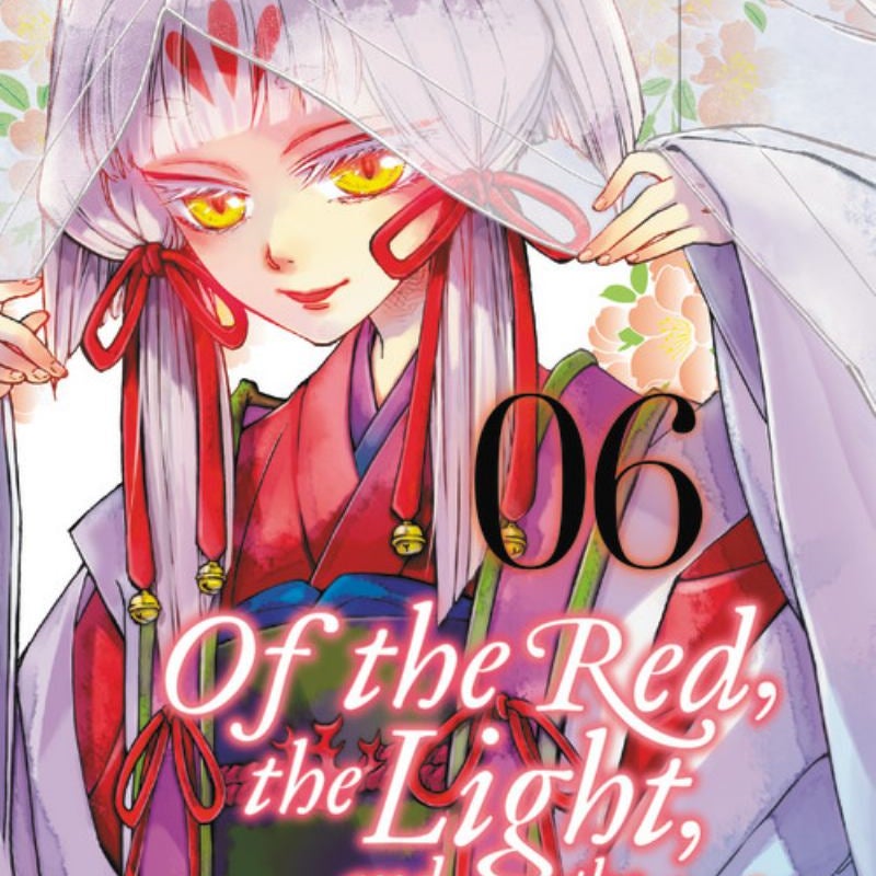 Of the Red, the Light, and the Ayakashi, Vol. 6