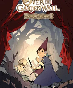 Over the Garden Wall: Soulful Symphonies