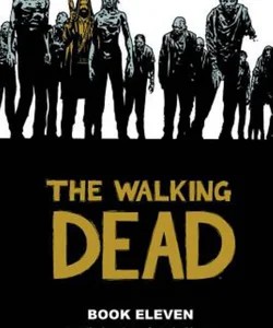 The Walking Dead Book 11