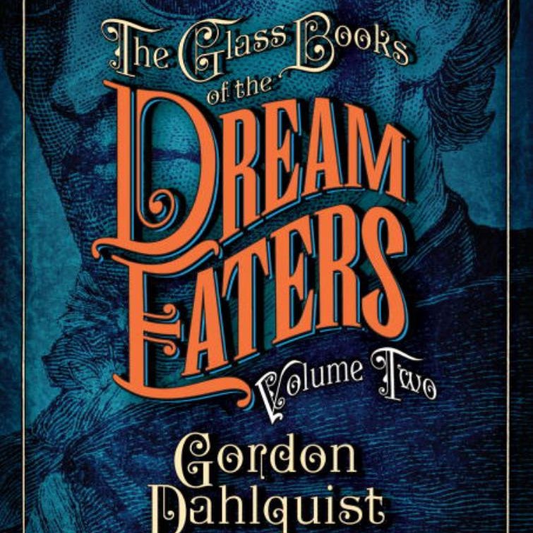 The Glass Books of the Dream Eaters, Volume Two