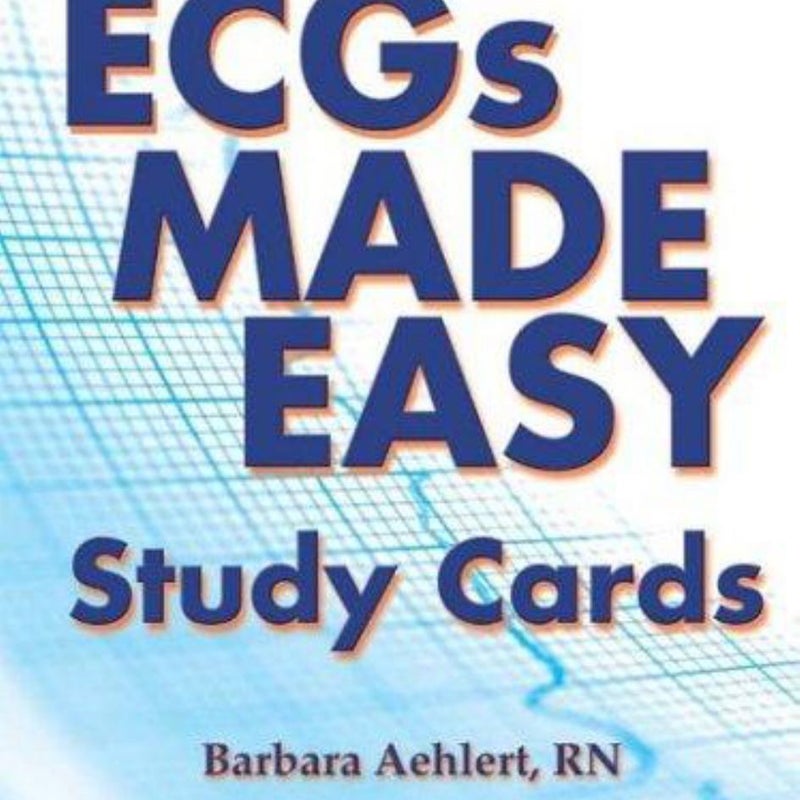 ECGs Made Easy Study Cards