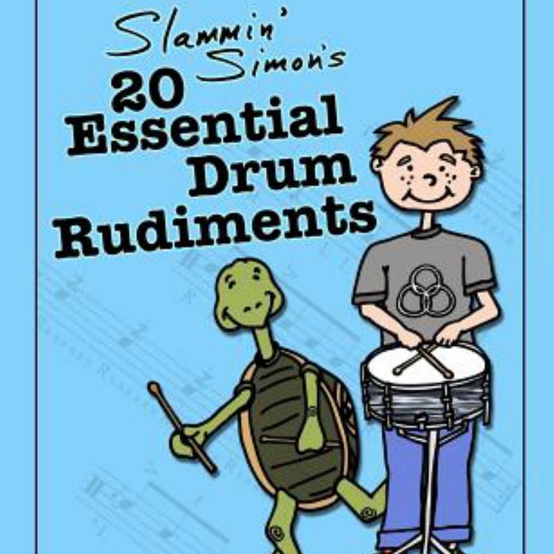 Slammin' Simon's 20 Essential Drum Rudiments