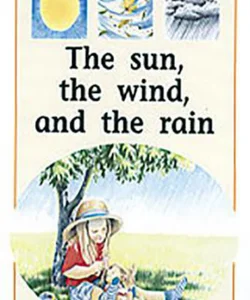 The Sun, the Wind, and the Rain