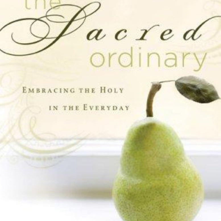 The Sacred Ordinary