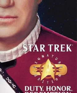 Star Trek: Signature Edition: Duty, Honor, Redemption