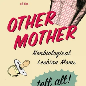 Confessions of the Other Mother
