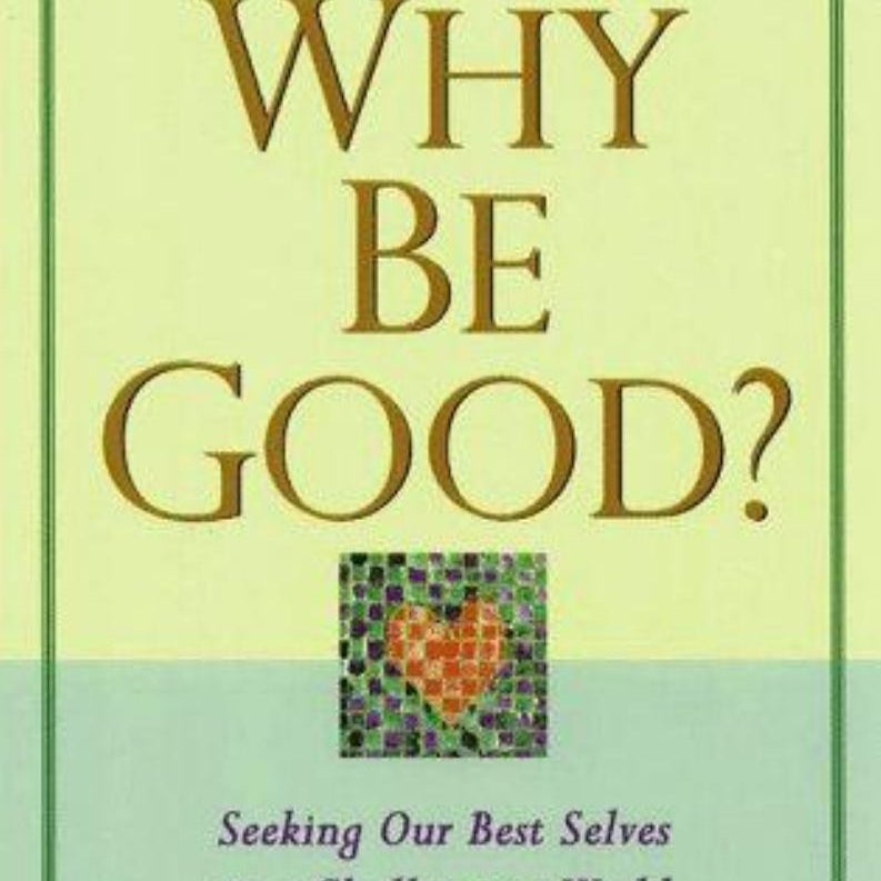 Why Be Good?