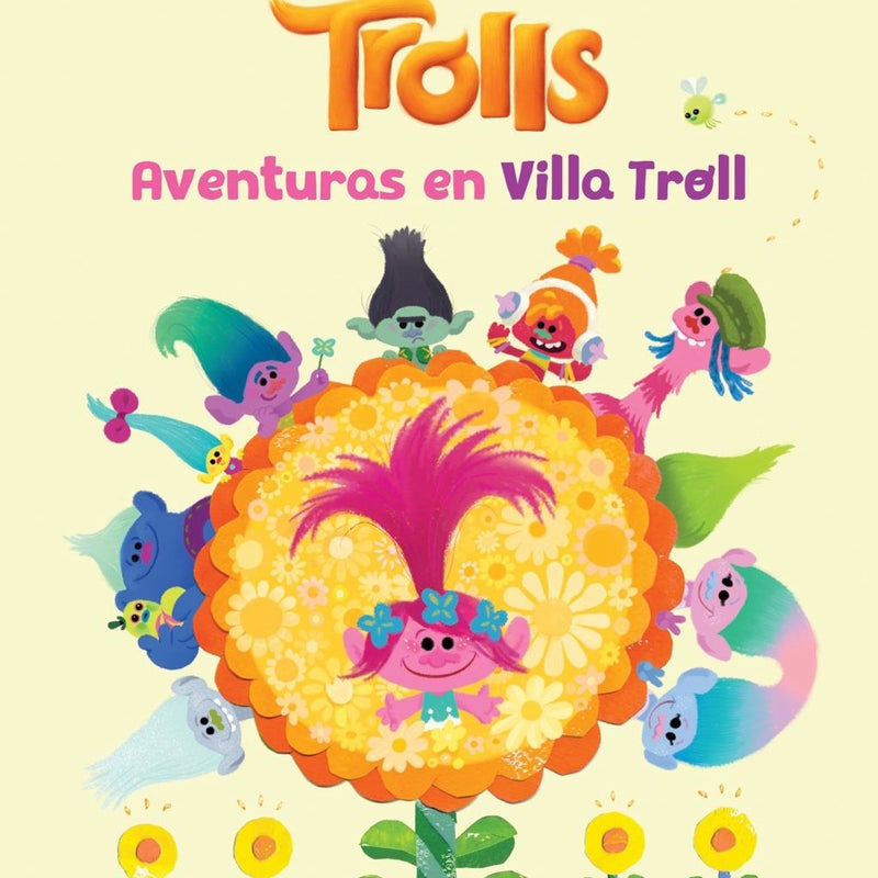 Trolls. Aventuras en Villa Troll / Trolls