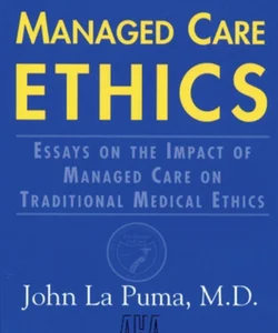 Managed Care Ethics
