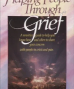 Helping People Through Grief