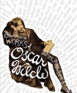 The Complete Works of Oscar Wilde