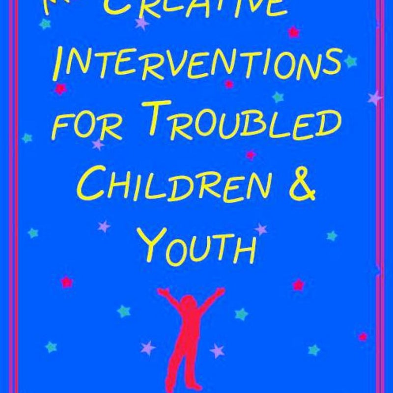 MORE Creative Interventions for Troubled Children and Youth