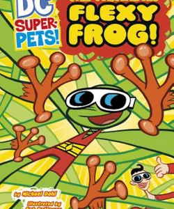 The Fantastic Flexy Frog